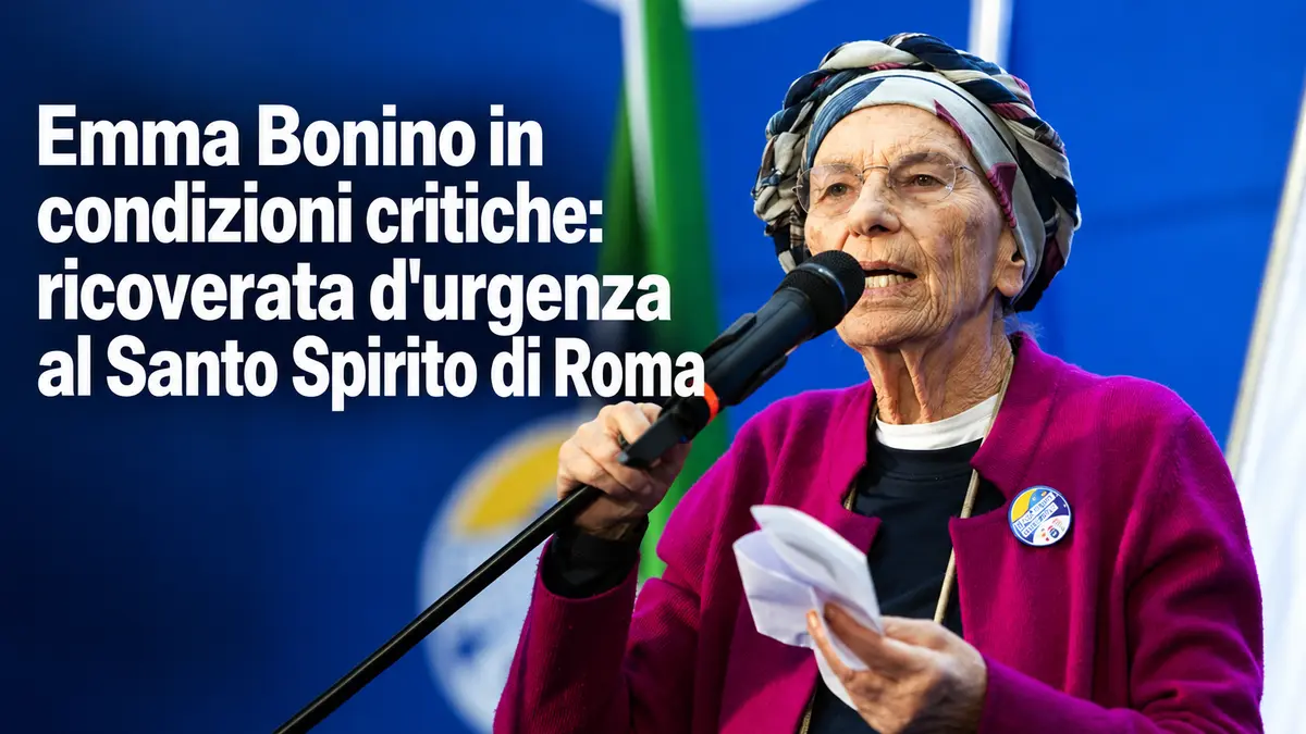 Emma Bonino in condizioni critiche: ricoverata d'urgenza al Santo Spirito di Roma