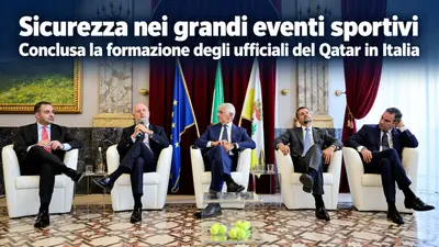 Sicurezza nei grandi eventi sportivi: conclusa la formazione degli ufficiali del Qatar in Italia