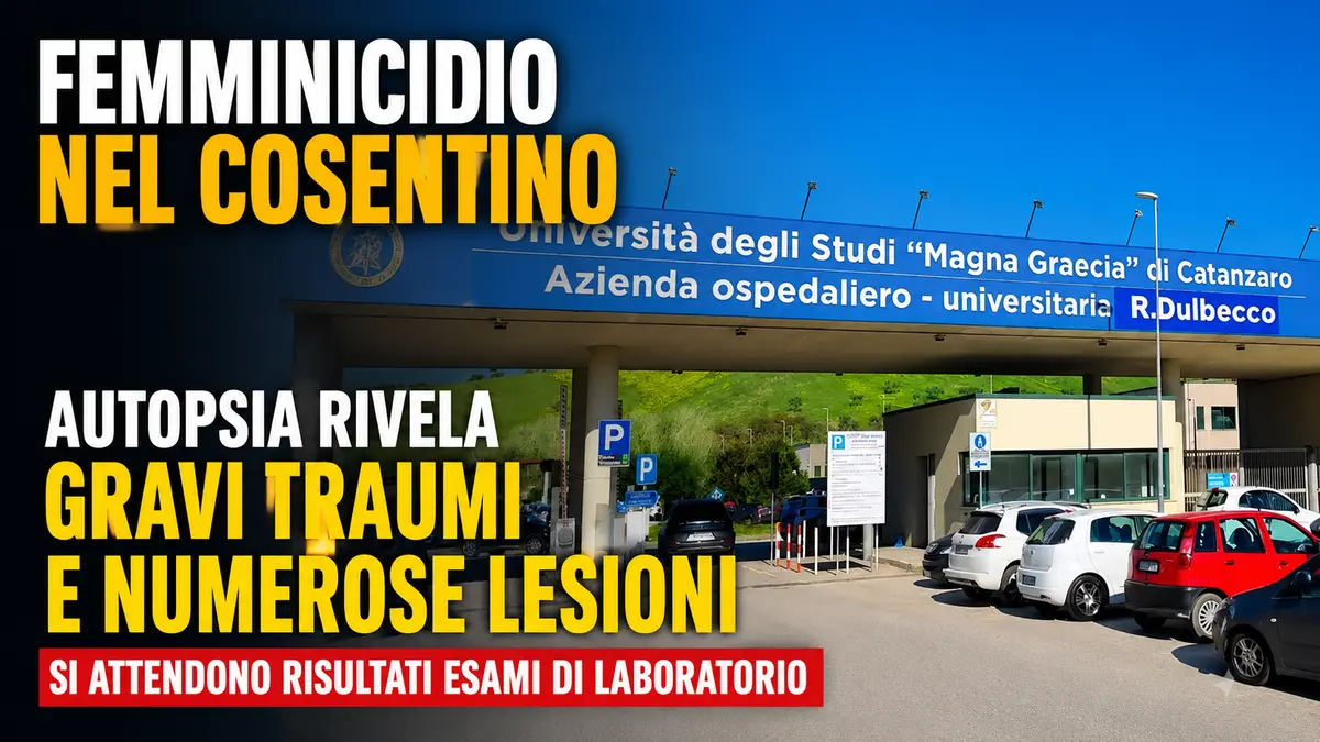 Femminicidio nel Cosentino, l’autopsia rivela gravi traumi e numerose lesioni sul corpo di Ornella Forastefano