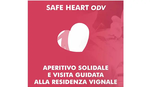 Safe Heart Odv presenta aperitivo solidale e visita guidata alla residenza Vignale