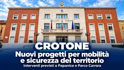 Crotone prepara nuovi interventi per la mobilità e la sicurezza di Papanice e Parco Carrara