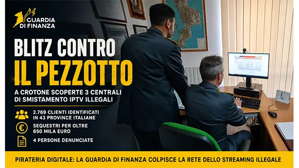 Calabria IPTV Blitz anti-pirateria 2.769 clienti identificati