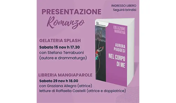 "Nel Corpo di Me" - torna con due appuntamenti romani, aurora piaggesi con il suo romanzo.