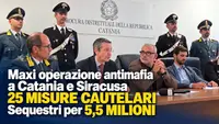 Maxi operazione antimafia a Catania e Siracusa: 25 misure cautelari e sequestri per 5,5 milioni