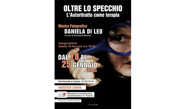 Allo spazio “XXS Aperto al contemporaneo” di Palermo  la personale fotografica di Daniela Di Leo “Oltre lo specchio"