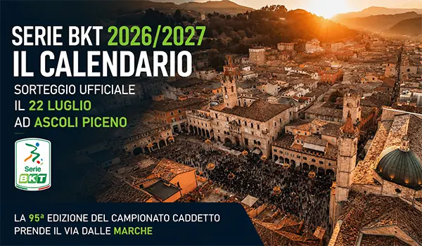 Calendario Serie BKT 2026/2027, sorteggio ufficiale il 22 luglio ad Ascoli Piceno