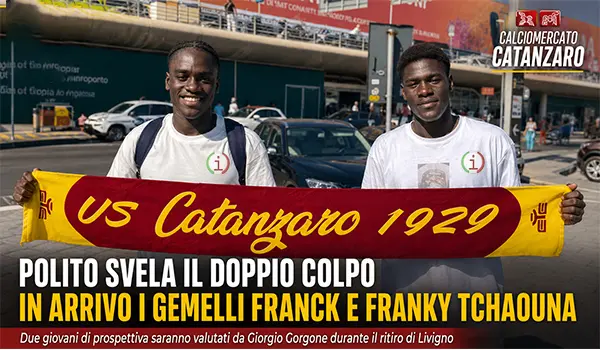 Calciomercato Catanzaro, Polito svela il doppio colpo: in arrivo i gemelli Franck e Franky Tchaouna