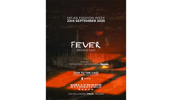 Fever Private Cast debutta il 23 Settembre 2025 all’Hollywood SuperPrivè di Milano durante la Milano Fashion Week