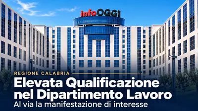 Regione Calabria, incarico di Elevata Qualificazione nel Dipartimento Lavoro