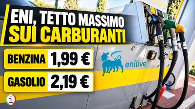 Eni introduce il tetto massimo sui carburanti: benzina a 1,99 euro e gasolio a 2,19 euro