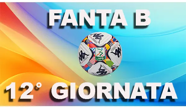 Fanta B: i consigli per la 12ª giornata della Serie B