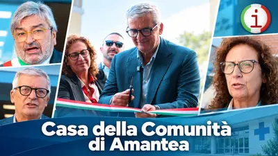 Casa della Comunità di Amantea inaugurata, nasce un nuovo modello di sanità vicina ai cittadini. Video