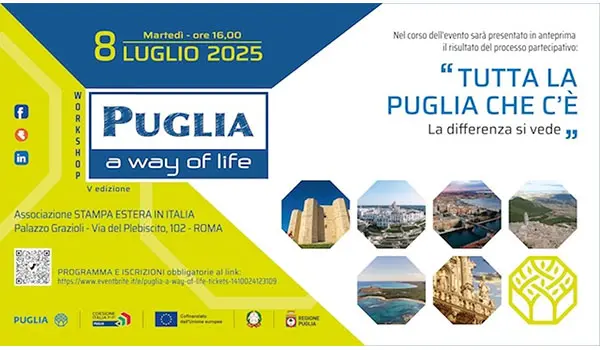  L’8 luglio a Roma la quinta edizione del Workshop “Puglia, a way of life”