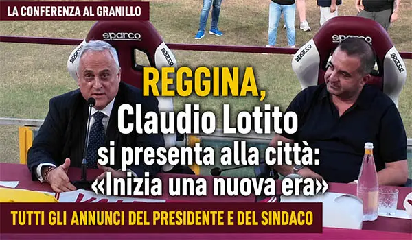 Reggina, Claudio Lotito si presenta alla città: «Inizia una nuova era». Tutti gli annunci dalla conferenza al Granillo