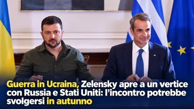 Guerra in Ucraina, Zelensky apre a un vertice con Russia e Stati Uniti: l'incontro potrebbe svolgersi in autunno