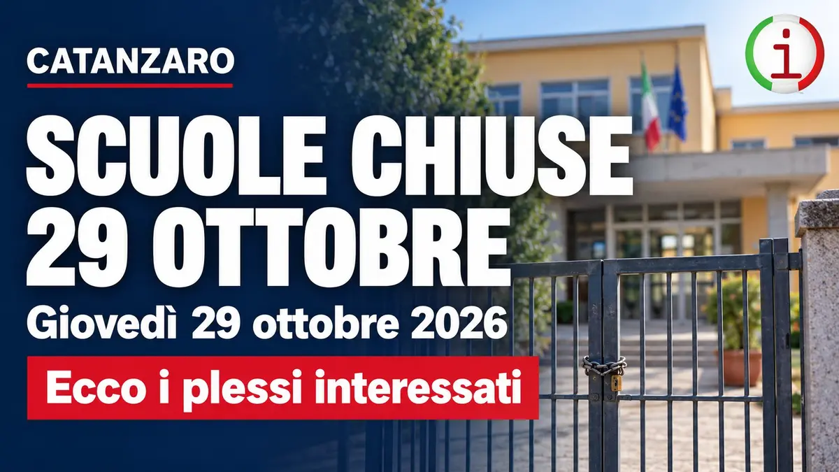 Scuole chiuse a Catanzaro il 29 ottobre ecco i plessi interessati