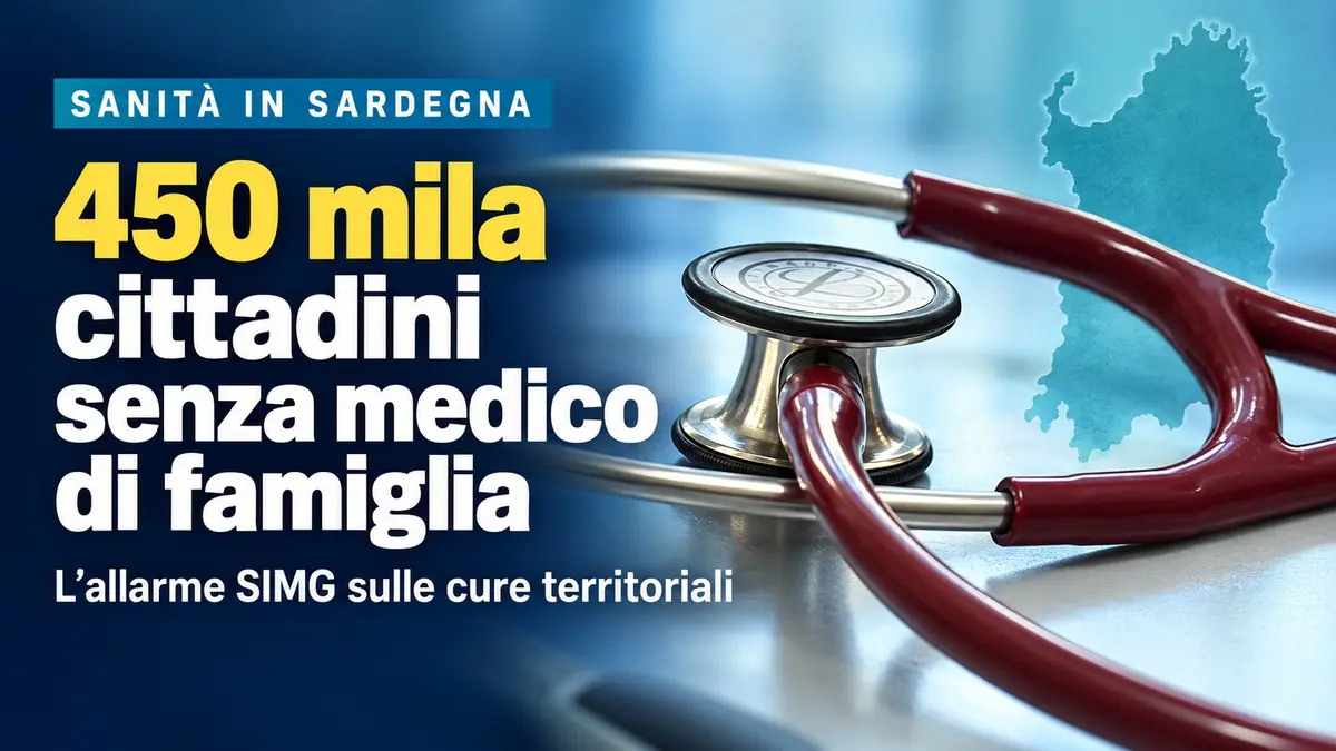 Sardegna senza medici di famiglia per 450 mila cittadini e cure territoriali in affanno