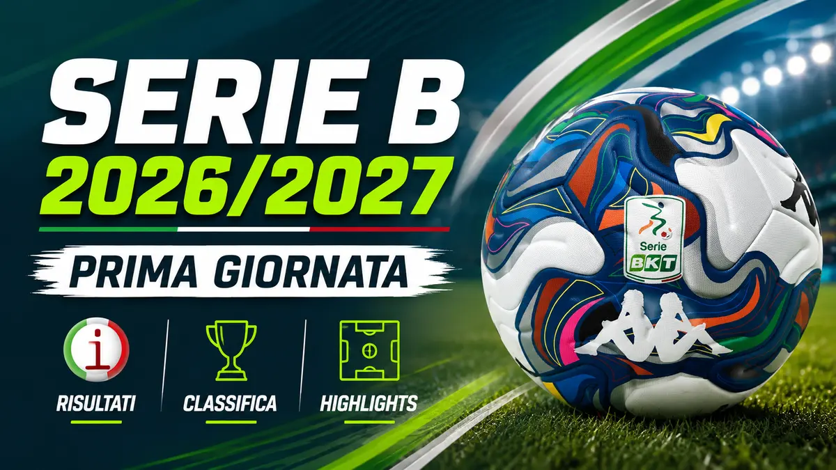 Serie B, prima giornata tra sorprese e rimonte: risultati e classifica