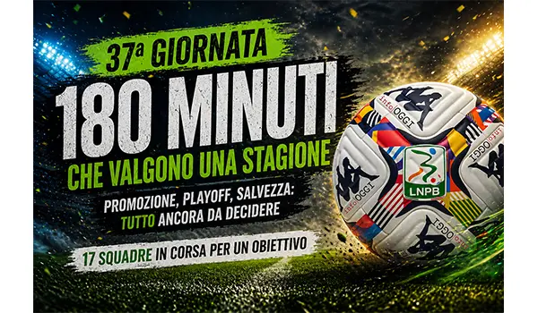 Serie B: 37ª giornata decisiva, 180 minuti che valgono una stagione