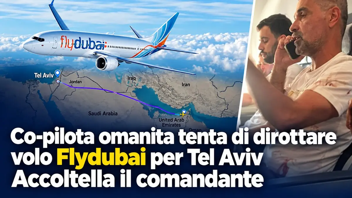 Co-pilota omanita tenta di dirottare volo Flydubai per Tel Aviv: accoltella il comandante