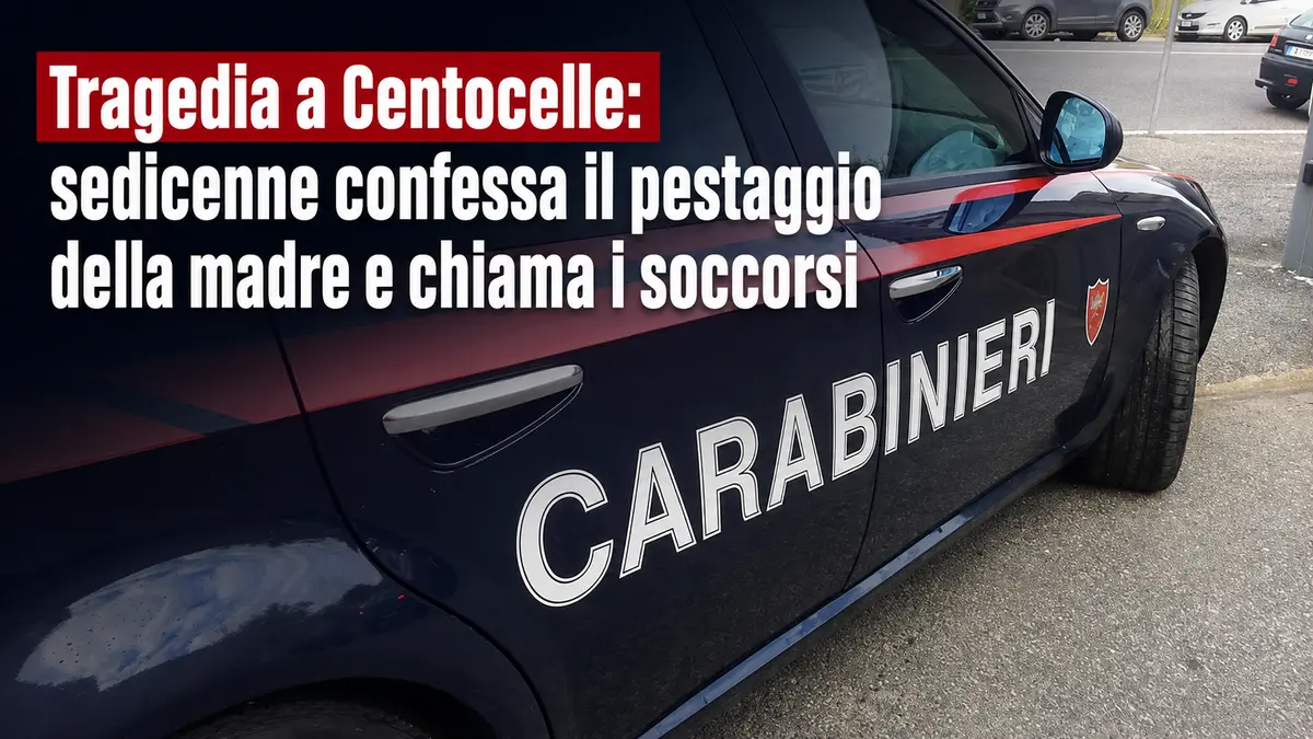 Tragedia a Centocelle: sedicenne confessa il pestaggio della madre e chiama i soccorsi