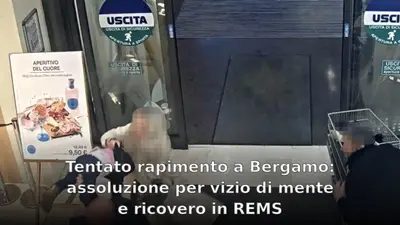 Tentato rapimento a Bergamo: assoluzione per vizio di mente e ricovero in REMS