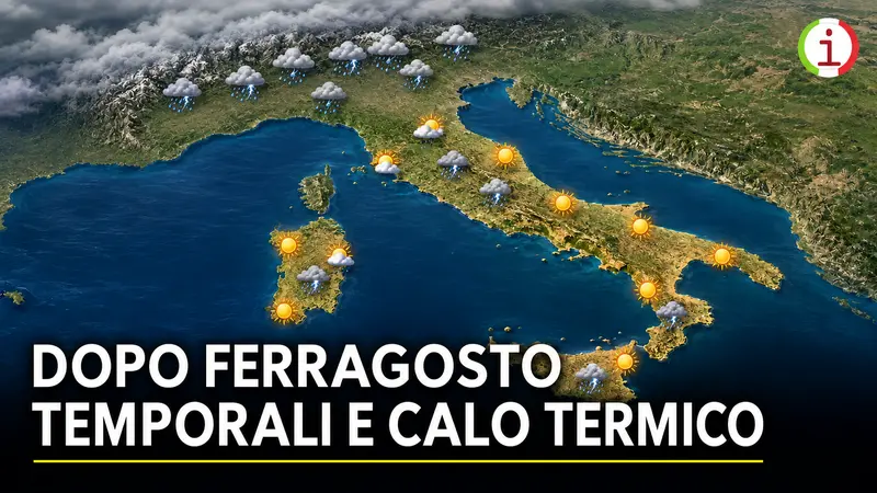 Meteo Italia dopo Ferragosto temporali in aumento e caldo in graduale attenuazione