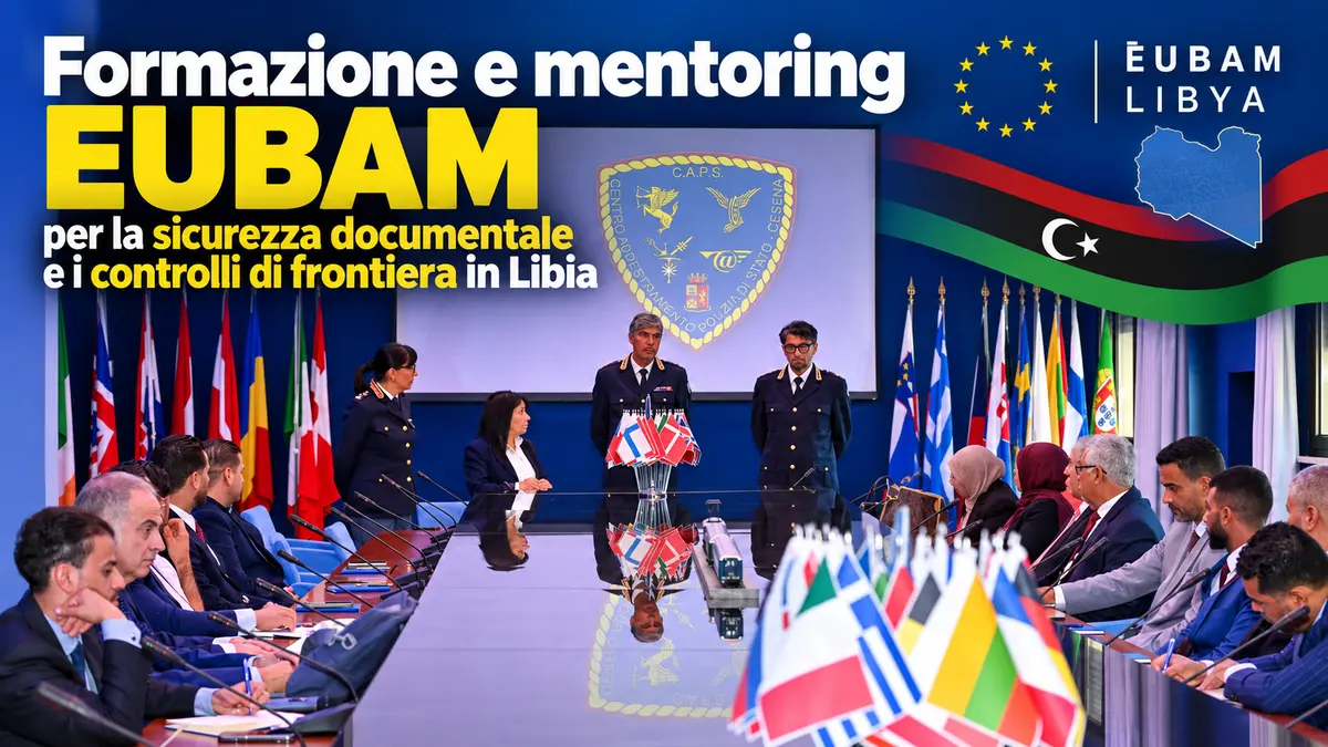 Formazione e mentoring Eubam per la sicurezza documentale e i controlli di frontiera in Libia