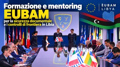 Formazione e mentoring Eubam per la sicurezza documentale e i controlli di frontiera in Libia