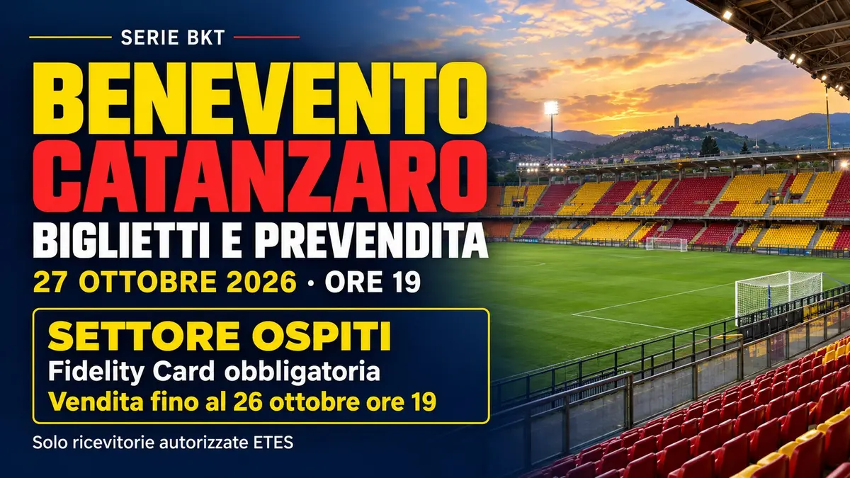 Calcio Benevento-Catanzaro biglietti e settore ospiti tutte le indicazioni per la sfida del Vigorito