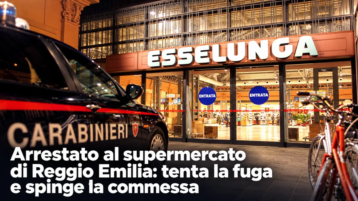 Arrestato al supermercato di Reggio Emilia: tenta la fuga e spinge la commessa
