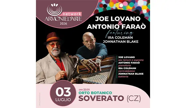 Armonie D'Arte apre la XXVI Edizione con il grande Jazz Internazionale: Il 3 Luglio A Soverato L'unica data italiana estiva di Joe Lovano E Antonio Faraò