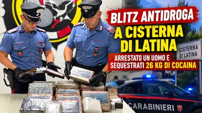 Blitz antidroga a Cisterna di Latina: arrestato un uomo e sequestrati 26 kg di cocaina