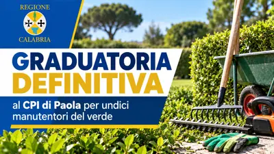 Graduatoria definitiva al CPI di Paola per undici manutentori del verde a Fuscaldo