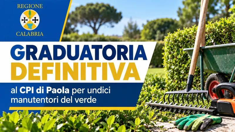 Graduatoria definitiva al CPI di Paola per undici manutentori del verde a Fuscaldo