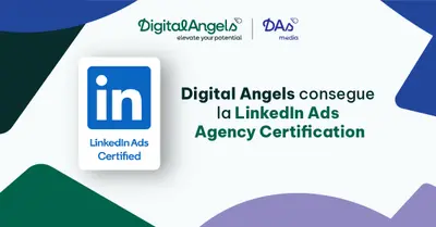 Digital Angels tra le prime agenzie a ottenere la LinkedIn Ads Agency Certification