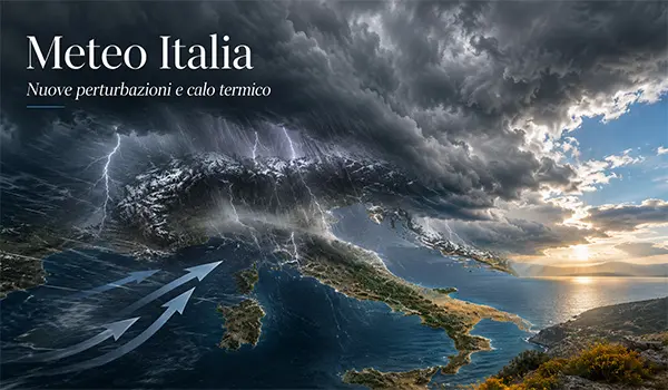 Meteo Italia, nuove perturbazioni e calo termico: temporali, vento e grandine da Nord a Sud