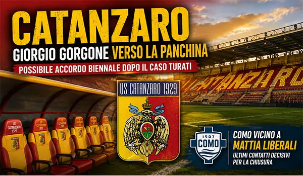 Catanzaro Calcio, Giorgio Gorgone verso la panchina: possibile accordo biennale dopo il caso Turati