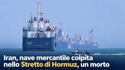 Nave mercantile colpita nello Stretto di Hormuz un morto e tre feriti