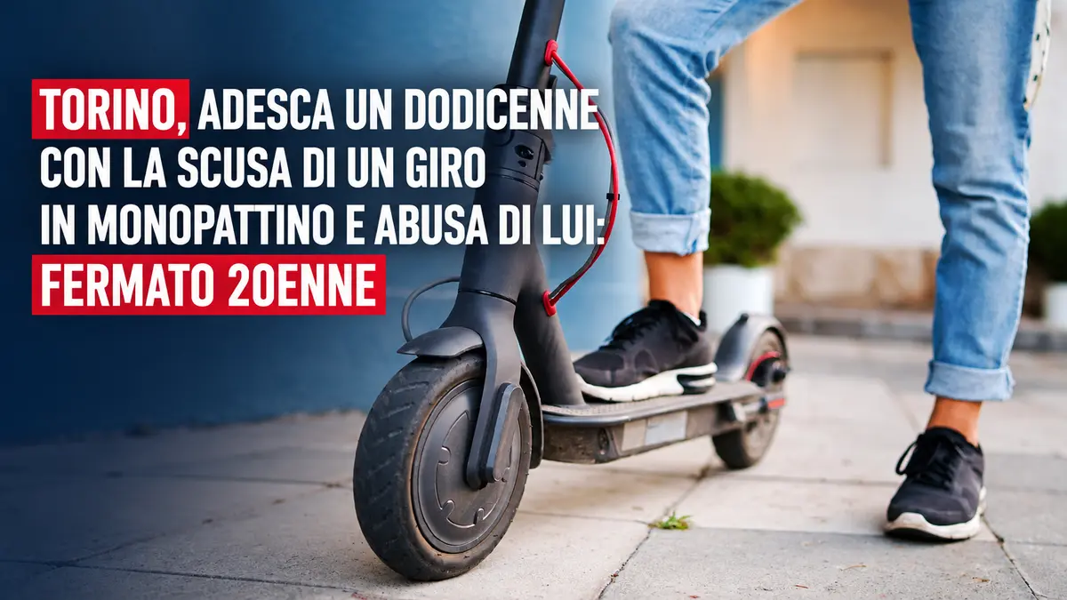 Torino, adesca un dodicenne con la scusa di un giro in monopattino e abusa di lui: fermato 20enne
