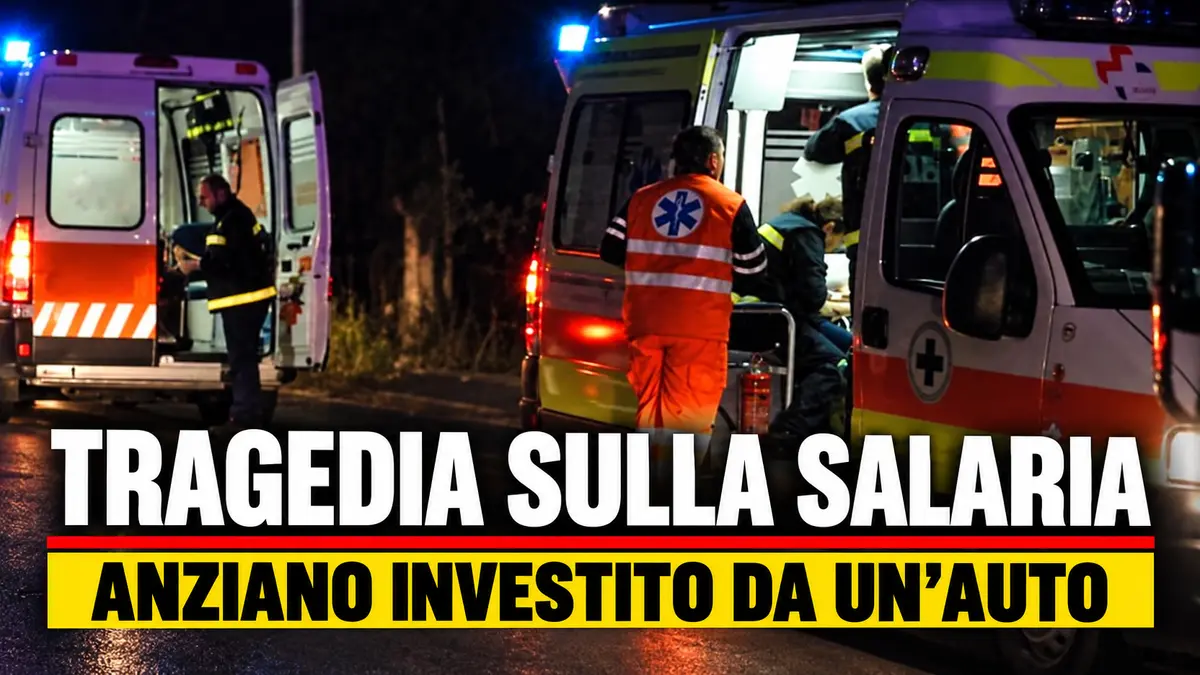 Tragedia sulla Salaria, anziano investito da un’auto perde la vita