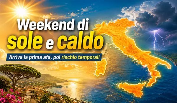 Meteo weekend, sole e caldo in aumento: arriva la prima afa di stagione