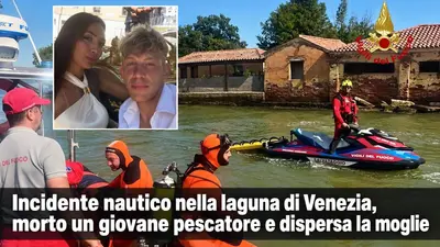 Incidente nautico nella laguna di Venezia, morto un giovane pescatore e dispersa la moglie