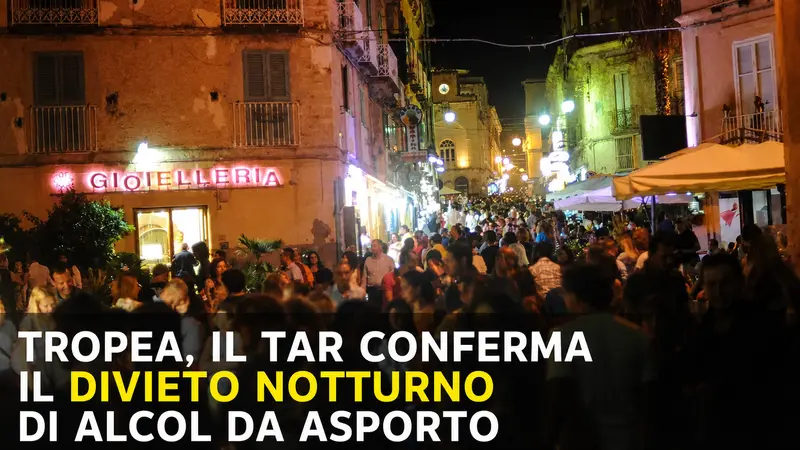 Tropea, il TAR conferma il divieto notturno di alcol da asporto nel centro storico