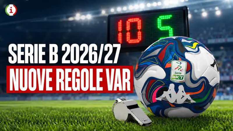Serie B 2026-27 nuove regole e VAR contro le perdite di tempo