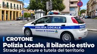 Crotone, strade più sicure e tutela del territorio: il bilancio estivo della Polizia Locale