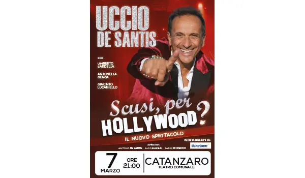 UCCIO DE SANTIS — “Scusi, per Hollywood?”