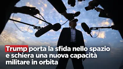 Trump porta la sfida nello spazio: Cina e Russia temono una nuova corsa agli armamenti