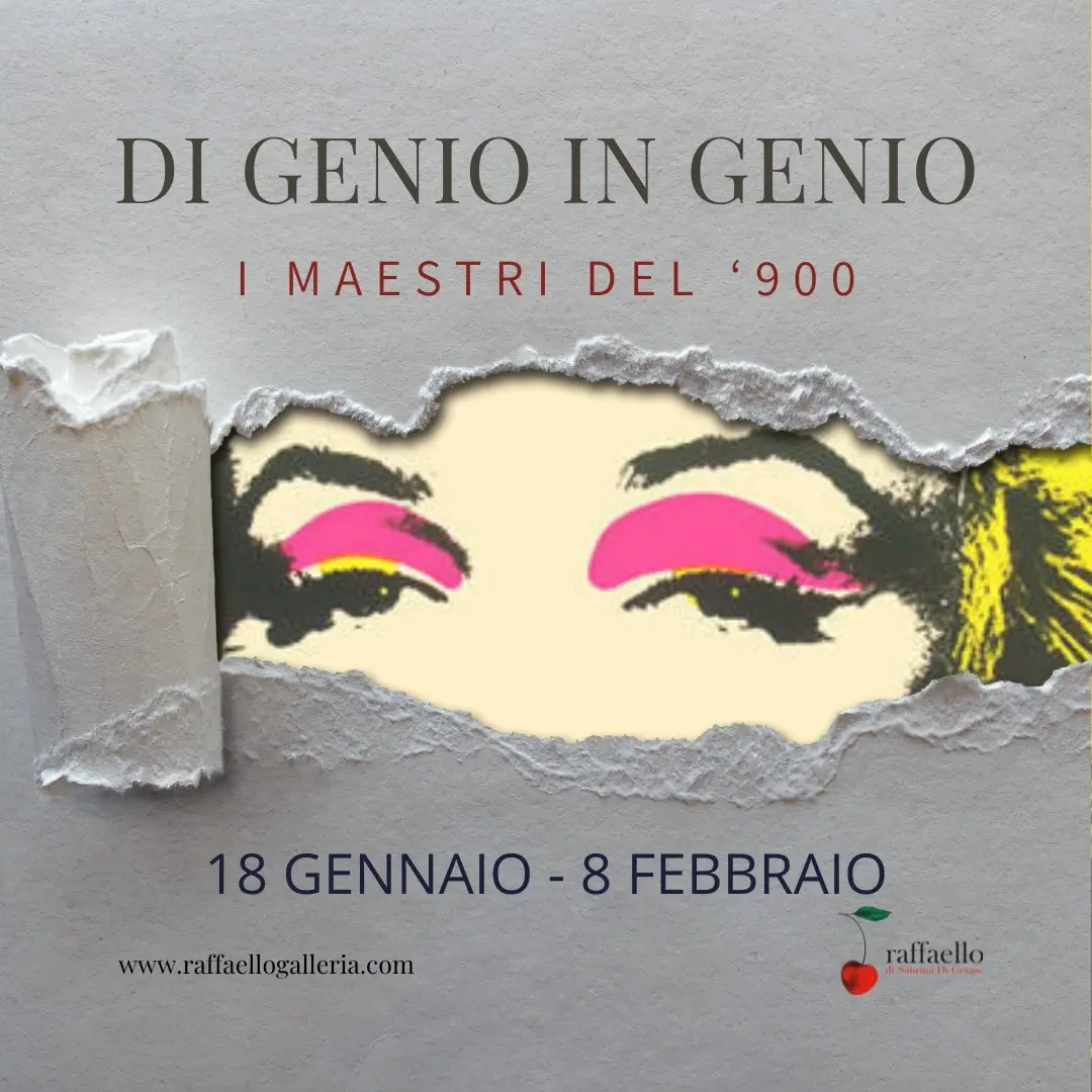 I grandi maestri del Novecento protagonisti della collettiva "Di genio in genio" a cura del "Centro d'arte Raffaello" 
