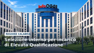 Selezione interna per incarico di Elevata Qualificazione: opportunità per i dipendenti regionali calabresi